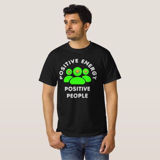 Positive Energy Positive People Tシャツ (正面フル)