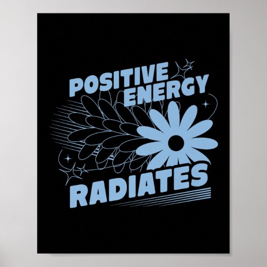 Positive, Energy Radiates Positive Quote Inspirati ポスター (正面)