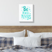 Positive Kindness Matters Typography キャンバスプリント (インサイチュ (寝室))
