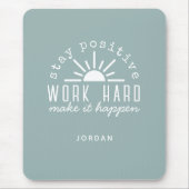 Positive Motivational Quote with Any Name マウスパッド (正面)