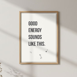 Positive Music Quote Wall Art. Minimal Modern ポスター