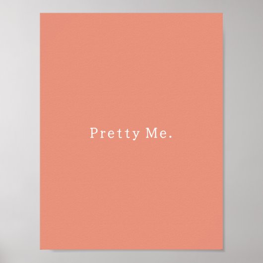 Positive Pretty Me Quote Poster ポスター (正面)