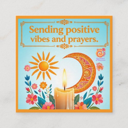 POSITIVE VIBES AND PRAYERS ENCOURAGEMENT CARD スクエア名刺 (正面)