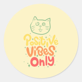 Positive Vibes Only Cat ラウンドシール