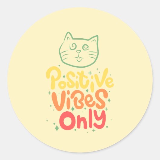 Positive Vibes Only Cat ラウンドシール (正面)