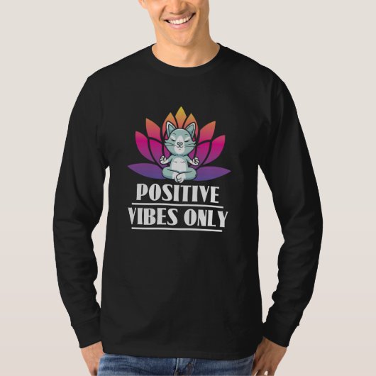 Positive Vibes Only Cat Meditation Yoga Tシャツ (正面)