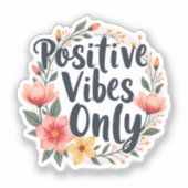 Positive Vibes Only Floral Wreath Design シール (正面)