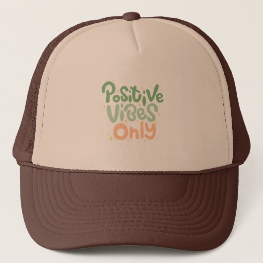 Positive Vibes Only Trucker Hat キャップ (正面)
