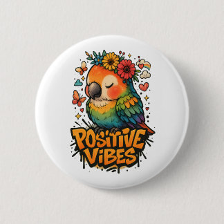 “Positive Vibes” Parrot 缶バッジ