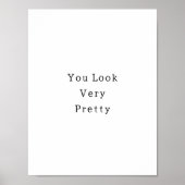 Positive You Look Very Pretty Quote Poster ポスター (正面)