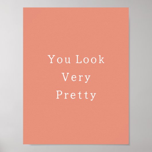 Positive You Look Very Pretty Quote Poster ポスター (正面)