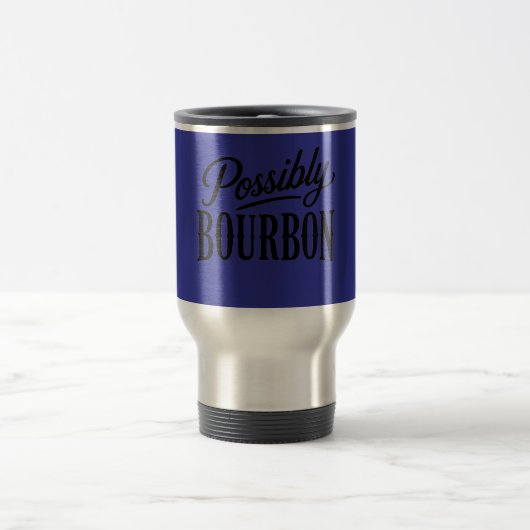 Possibly Bourbon 15 oz トラベル/オフィス マグ (中央)