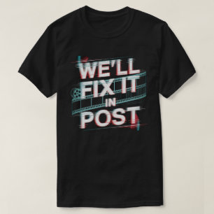 Postで修正する – フィルムエディター、フィルムプロデューサー tシャツ
