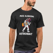 Postal Worker Mail Lady Mail Carrier Postal Astron Tシャツ (正面)