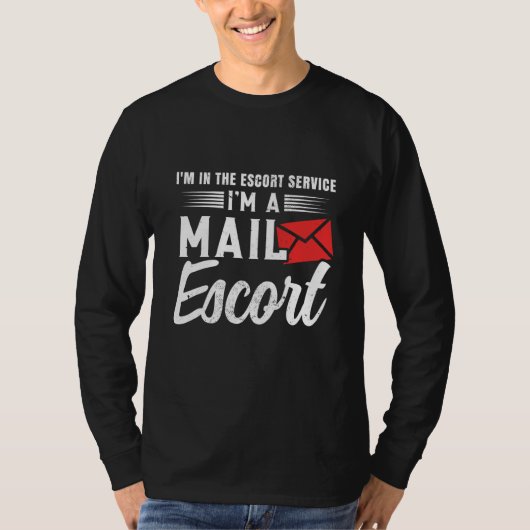 Postal Worker Postman Mail Escort Mail Carrier Tシャツ (正面)