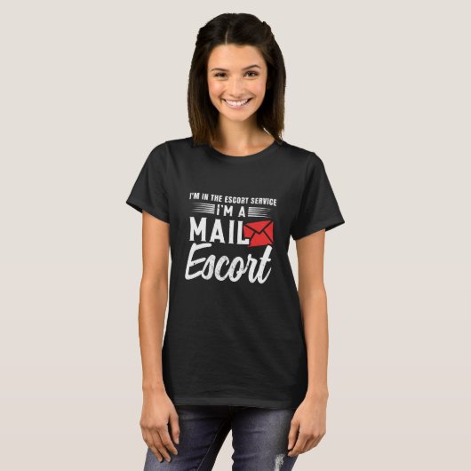 Postal Worker Postman Mail Escort Mail Carrier Tシャツ (正面フル)