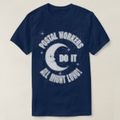 Postal Workers Do It All Might Long Quote Tシャツ (デザイン正面)