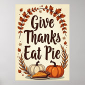 Poster Ação de Graças "Give Thanks Eat Pie" ポスター (正面)