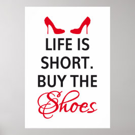 Poster design Life is short, buy the shoes ポスター