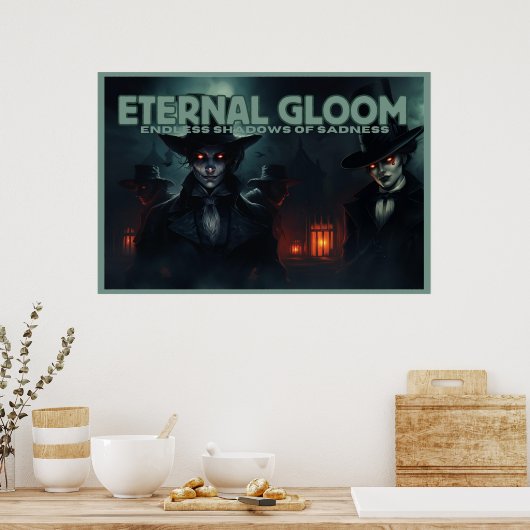 Poster Eternal Gloom ポスター (キッチン)