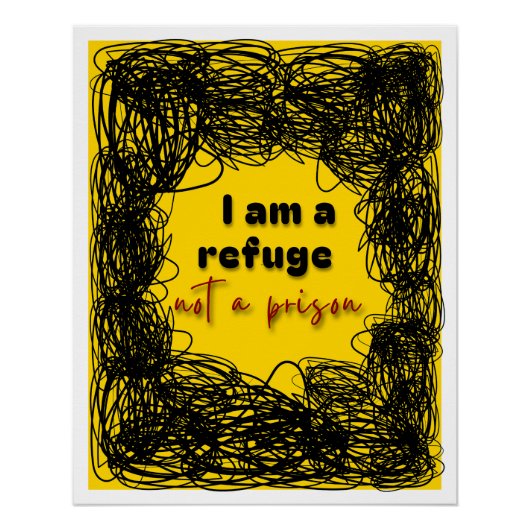 Poster grunge affirmation refuge not prison ポスター (正面)