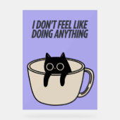 POSTER OF A LAZY CAT アクリルサイン (正面)