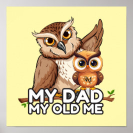 Poster Paper (matte) : My Dad My Old Me ポスター