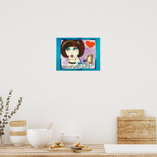 POSTER-SOMETIMES WHEN I OPEN MY MOUTH ポスター (キッチン)
