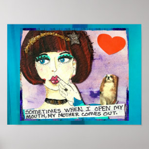 POSTER-SOMETIMES WHEN I OPEN MY MOUTH ポスター