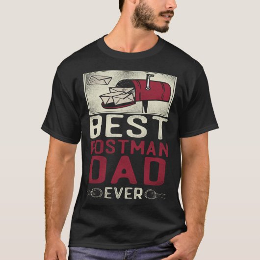 Postman Mailman Dad Best Postman Dad Ever Tシャツ (正面)