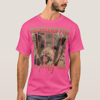 Pot Bellied Pigs Are Pretty Cool Premium Tシャツ
