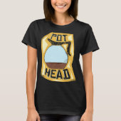 Pot Head  Coffee Drinker  Barista   Pun Tシャツ (正面)