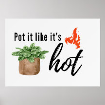 Pot It Like It’s Hot | 面白い植物好きポスター