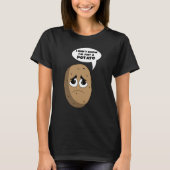 Potato Root Vegetable Vegan Vegetarian Tシャツ (正面)