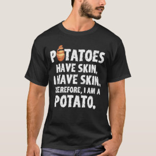 Potatoeに私によってがポテトの食糧恋人である皮があります Tシャツ