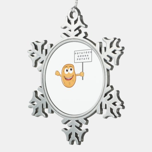 Potatoes Gonna Potate Vegetable Pun Light Humor スノーフレークピューターオーナメント (右)