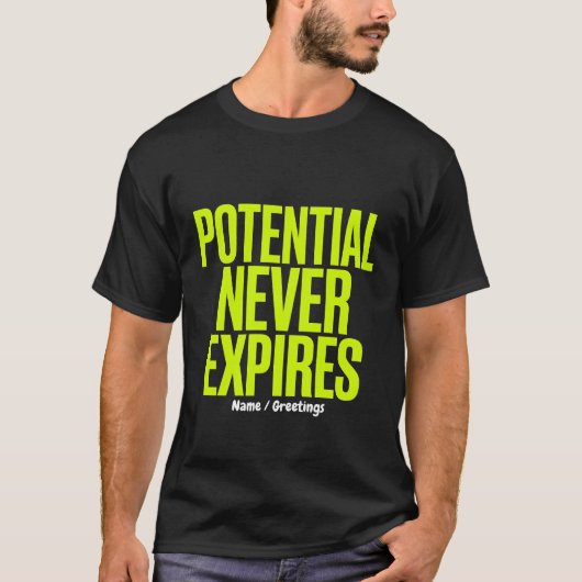 Potential Never Expires Bold Growth Mindset  Tシャツ (正面)