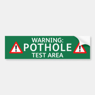 Pothole Bumper Sticker: WARNING POTHOLE TEST AREA バンパーステッカー