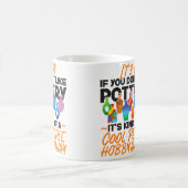 Pottery Ceramics Artist It'S Ok If You Don'T Like  コーヒーマグカップ (中央)
