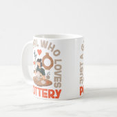 Pottery Ceramics Artist Just A Girl Who Loves Pott コーヒーマグカップ (正面左)