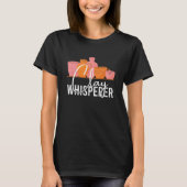 Pottery Clay Whisperer Potter Ceramics Ceramicist Tシャツ (正面)