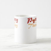 Pottery Is My Therapy  Ceramic Artist  Clay Potter コーヒーマグカップ (中央)