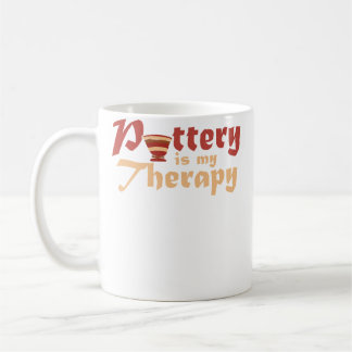 Pottery Is My Therapy  Ceramic Artist  Clay Potter コーヒーマグカップ