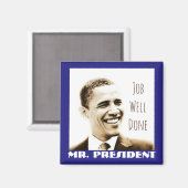 POTUS Obamaとの「Job Well Done, Mr. マグネット (正面/裏面)