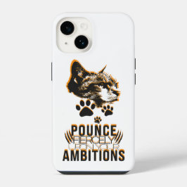 Pounce Fierce Collection–猫好きのためのモチベーション iPhone 14ケース