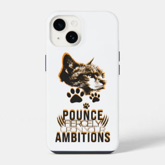 Pounce Fierce Collection–猫好きのためのモチベーション iPhone 14ケース