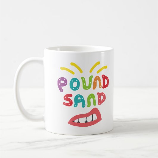 Pound Sand コーヒーマグカップ (左)