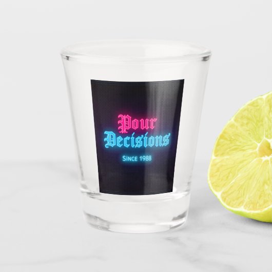 Pour Decisions Neon Bar Edition ショットグラス (正面)