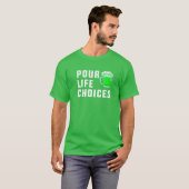 Pour Life Choices St. Patrick's Day Tシャツ (正面フル)