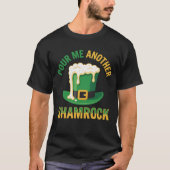 Pour Me Another Shamrock Funny Leprechaun Hat Beer Tシャツ (正面)